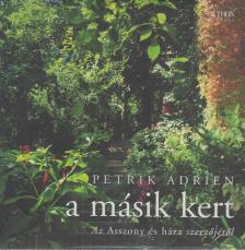 Petrik Adrien - A másik kert [antikvár]