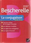 Bénédicte Delaunay, Nicolas Laurent, Evelyne Brossier - Bescherelle - La conjugaison pour tous [antikvár]