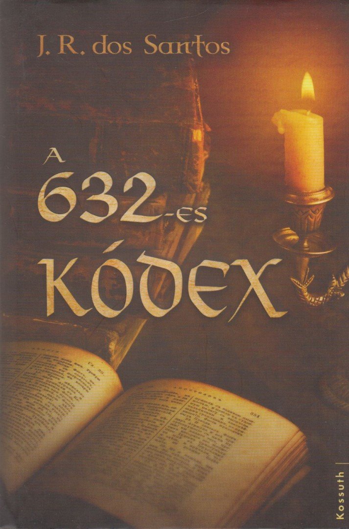 J. R. Dos Santos - A 632-es kódex [antikvár]