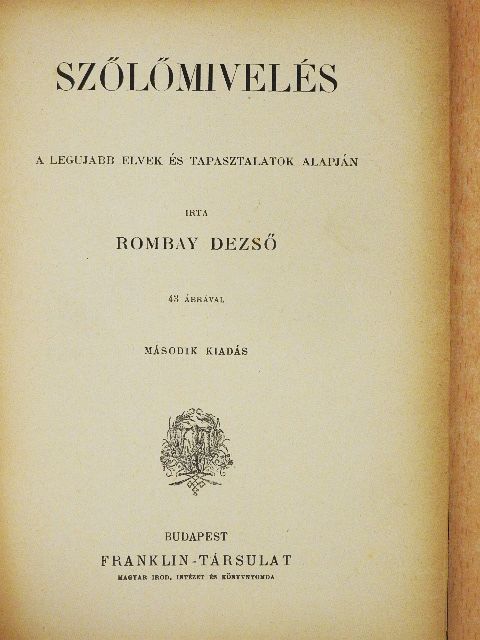 Rombay Dezső - Szőlőmivelés [antikvár]
