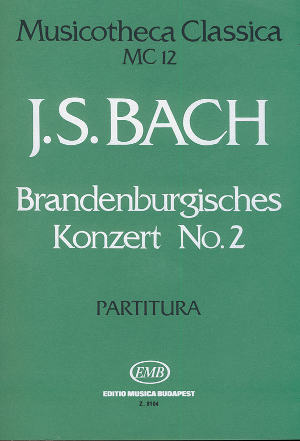 J. S. Bach - BRANDENBURGISCHES KONZERT NO.2. PARTITURA
