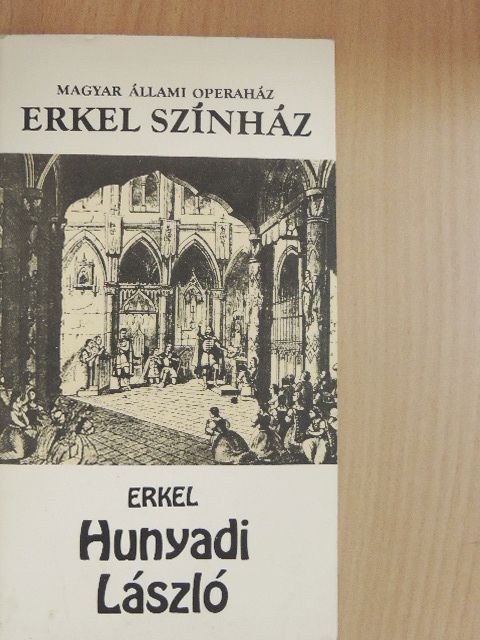 Németh Amadé - Erkel: Hunyadi László [antikvár]