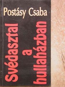Postásy Csaba - Svédasztal a hullaházban [antikvár]