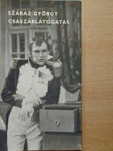 Száraz György - Császárlátogatás [antikvár]