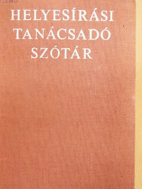 Benkő Loránd - Helyesírási tanácsadó szótár [antikvár]