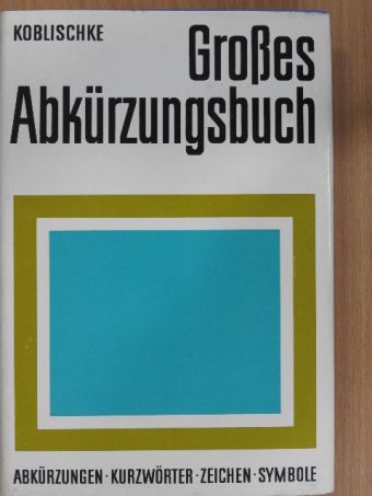Heinz Koblischke - Großes Abkürzungsbuch [antikvár]