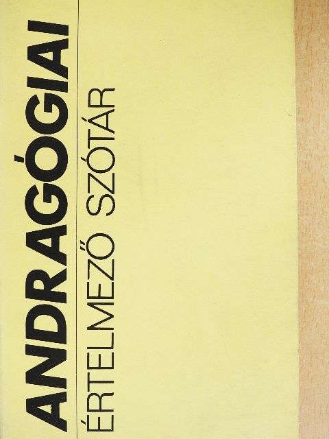 Harangi László - Andragógiai értelmező szótár [antikvár]
