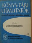 Kellner Béla - A termelőszövetkezeti mozgalom és a könyvtárak időszerű feladatai [antikvár]