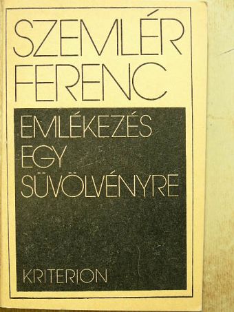 Szemlér Ferenc - Emlékezés egy süvölvényre [antikvár]