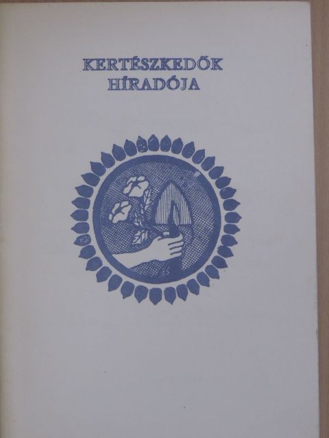 Albert Imre - Kertészkedők híradója 1987. június [antikvár]