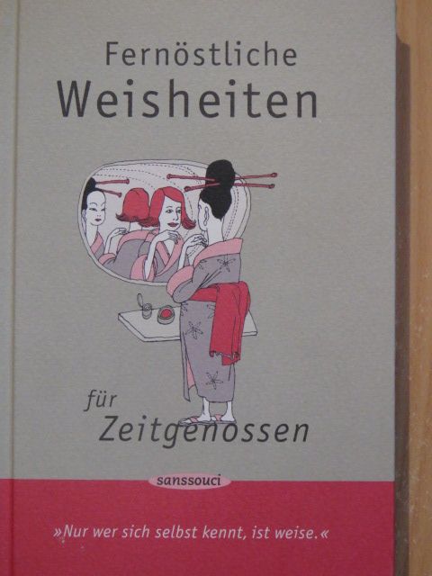 Fernöstliche Weisheiten für Zeitgenossen [antikvár]
