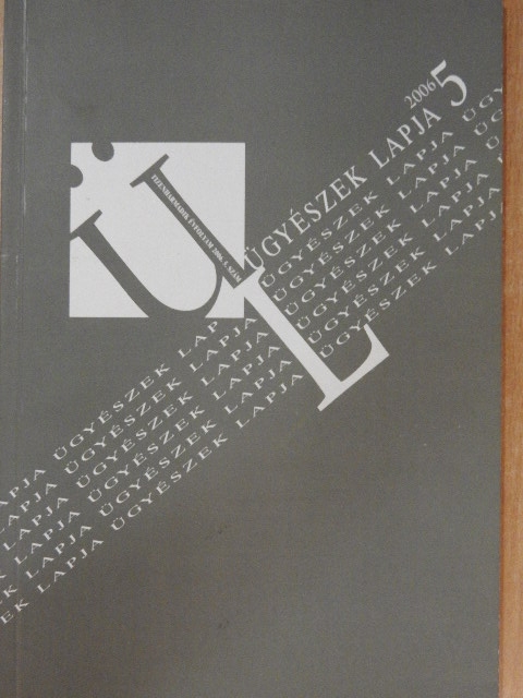Dr. Antal Szilvia - Ügyészek lapja 2006/5. [antikvár]