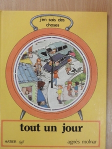 Agnés Molnar - Tout un jour [antikvár]