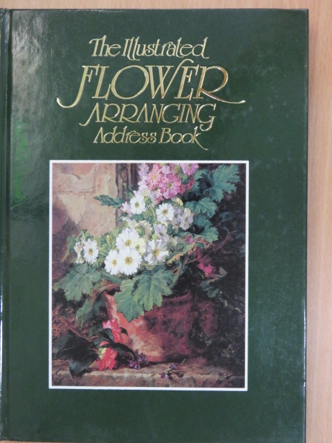 The Illustrated Flower Arranging Address Book [antikvár]