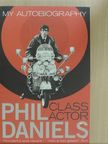 Phil Daniels - Class Actor [antikvár]