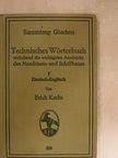 Erich Krebs - Technisches Wörterbuch I. [antikvár]