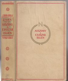 Zahn, Leopold - Asszony a császár ellen [antikvár]