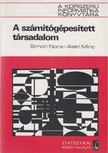 Simon Nora, Alain Minc - A számítógépesített társadalom [antikvár]