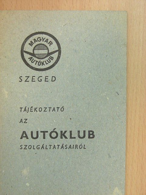 Tájékoztató az Autóklub szolgáltatásairól [antikvár]