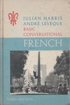 Julian Harris, André Lévéque - Basic Conversational French [antikvár]