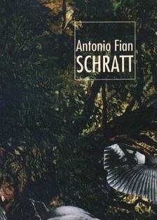Antonio Fian - Schratt [antikvár]