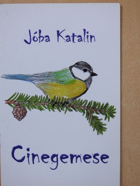 Jóba Katalin - Cinegemese (dedikált példány) [antikvár]