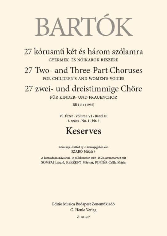 Bartók Béla - 27 KÓRUSMŰ KÉT ÉS HÁROM SZÓLAMRA VI. FÜZET 1. SZÁM - KESERVES