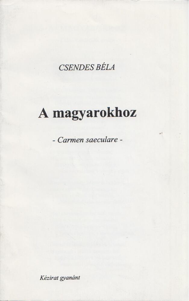 Csendes Béla - A magyarokhoz [antikvár]
