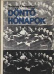 Dangulov, Szavva - Döntő hónapok [antikvár]