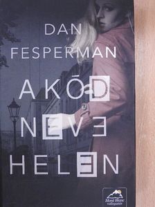 Dan Fesperman - A kód neve Helen [antikvár]