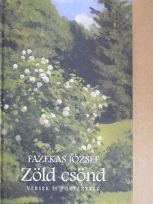 Fazekas József - Zöld csönd [antikvár]