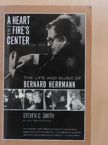 Steven C. Smith - A heart at Fire's Center [antikvár]