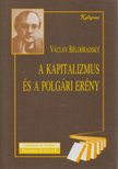 Václav Belohradsky - A kapitalizmus és a polgári erény [antikvár]
