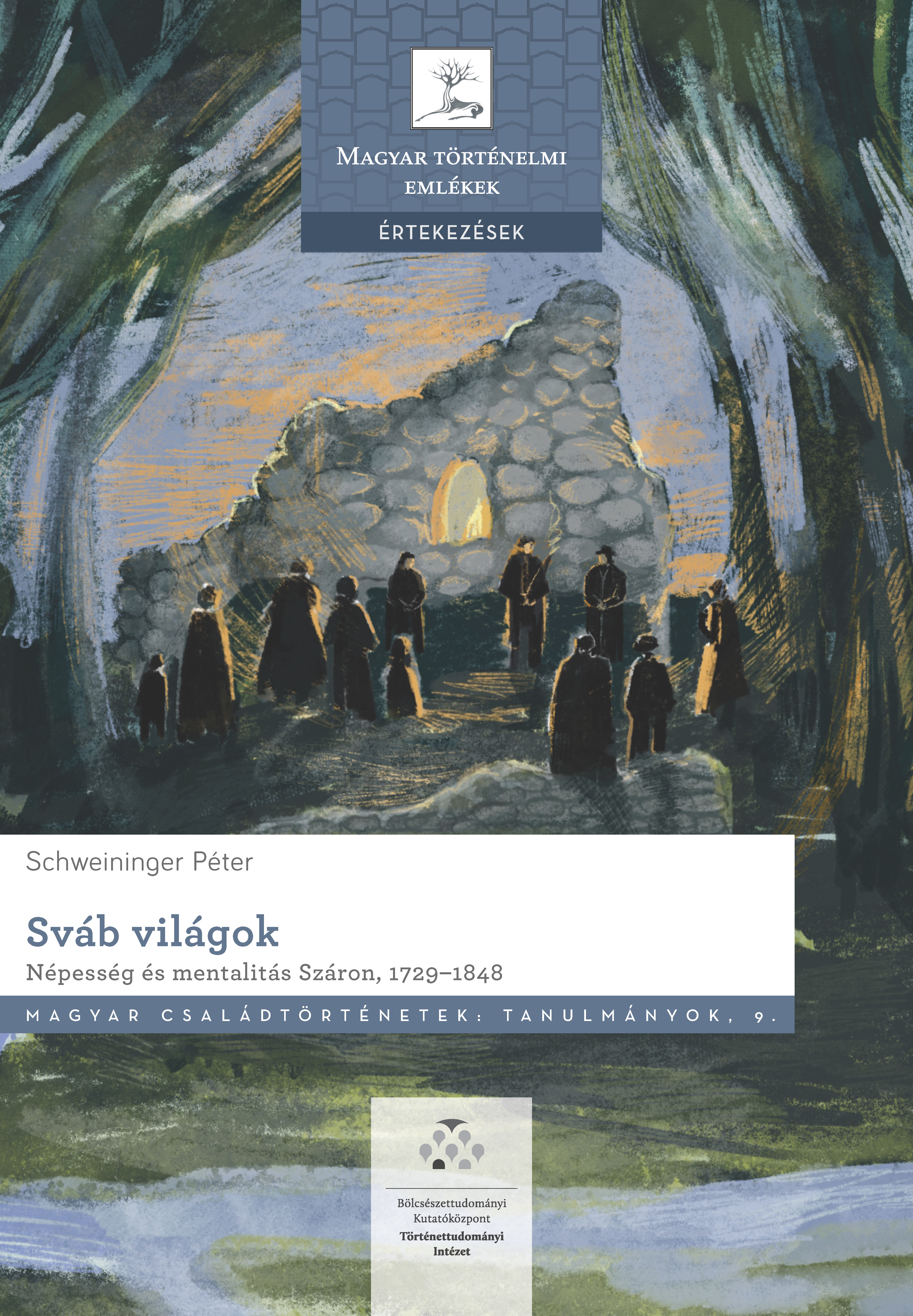 Schweininger Péter - Sváb világok - Népesség és mentalitás Száron, 1729-1848 [eKönyv: pdf]