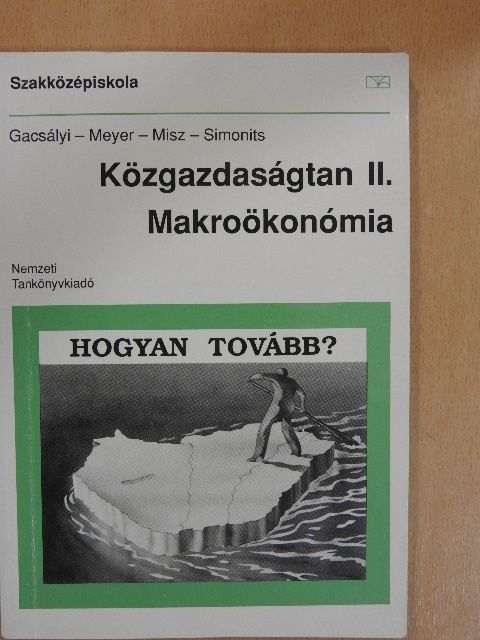 Gacsályi István - Közgazdaságtan II. [antikvár]