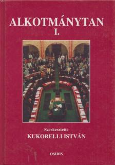 Kukorelli István - Alkotmánytan I. [antikvár]