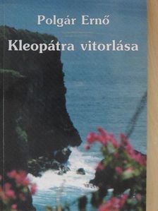 Polgár Ernő - Kleopátra vitorlása [antikvár]