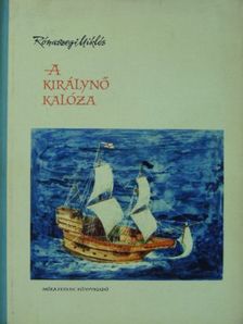 Rónaszegi Miklós - A királynő kalóza [antikvár]
