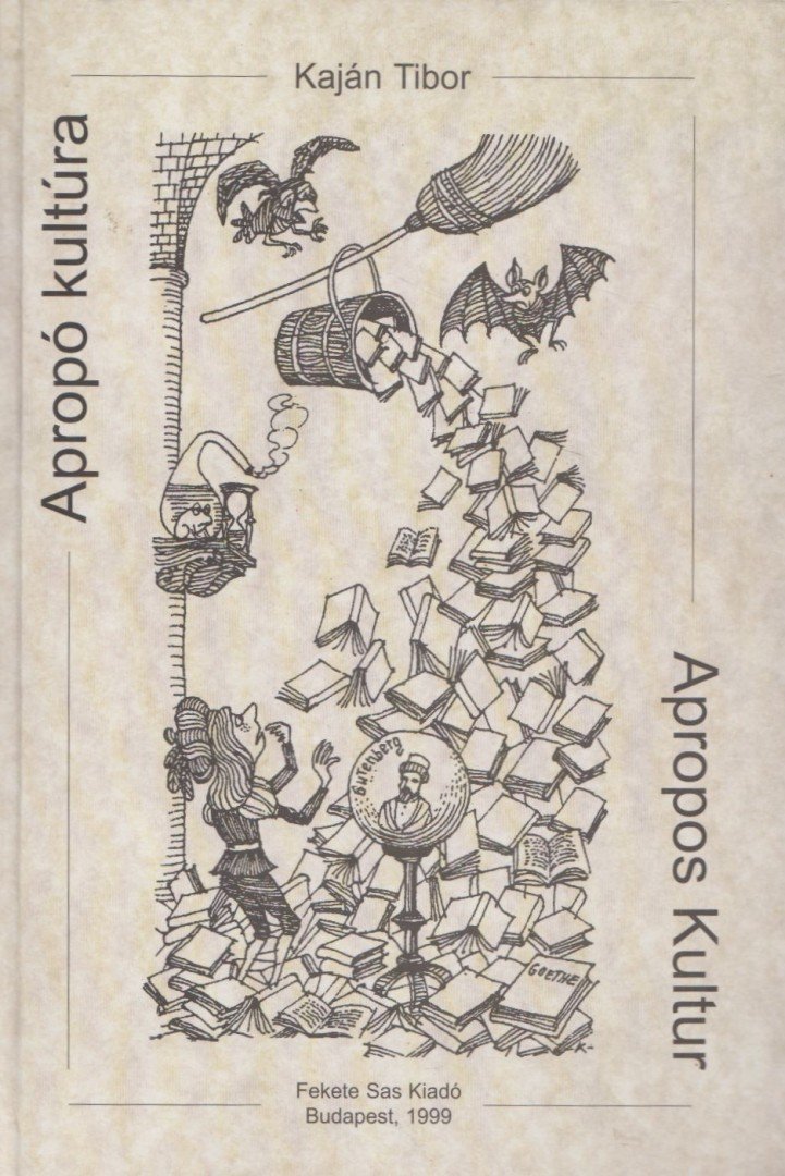 Kaján Tibor - Apropó kultúra - Apropos Kultur [antikvár]