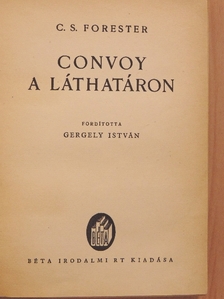C. S. Forester - Convoy a láthatáron [antikvár]