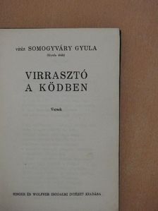 Gyula diák - Virrasztó a ködben/Utolsó szárnycsapás/A virágember/A fiú nem üthet vissza [antikvár]