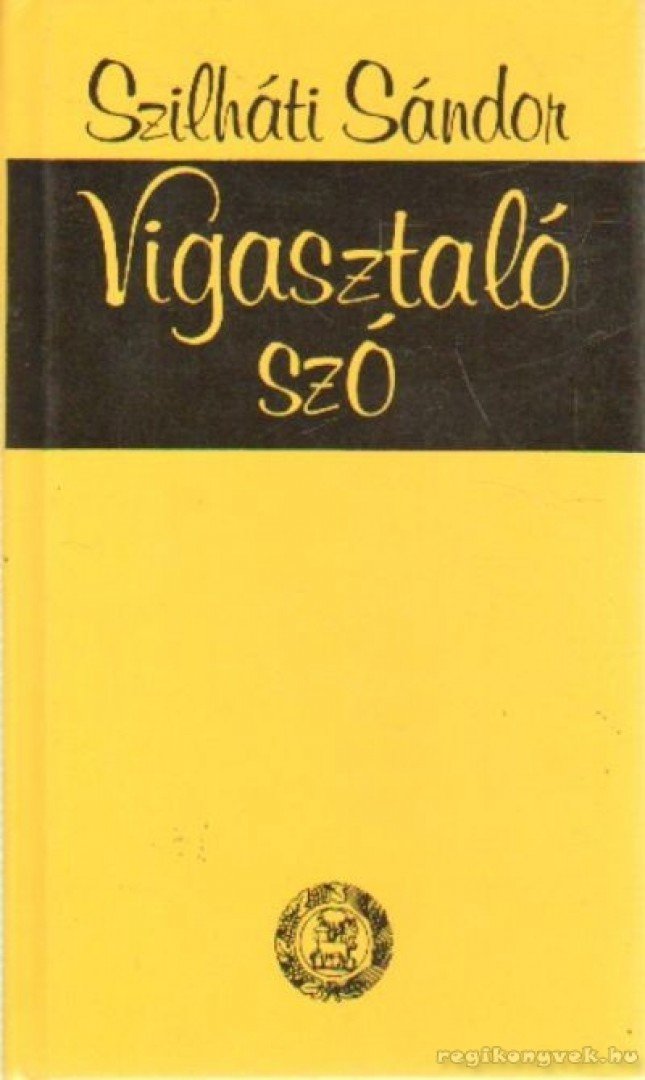 Szilháti Sándor - Vigasztaló szó [antikvár]