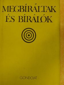 Mályuszné Császár Edit - Megbíráltak és bírálók [antikvár]