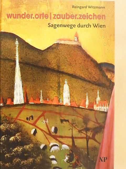 Reingard Witzmann - wunder.orte/zauber.zeichen [antikvár]