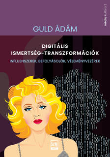 Guld Ádám - Digitális ismertség-transzformációk