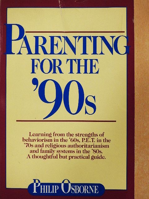 Philip Osborne - Parenting for the '90s [antikvár]
