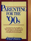 Philip Osborne - Parenting for the '90s [antikvár]