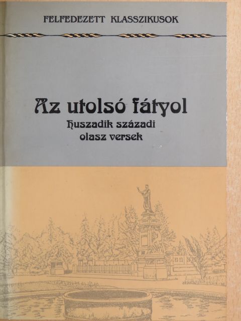 Bartolo Cattafi - Az utolsó fátyol [antikvár]