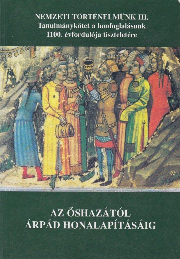 MAGYAR KÁLMÁN - Az őshazától Árpád honalapításáig [antikvár]