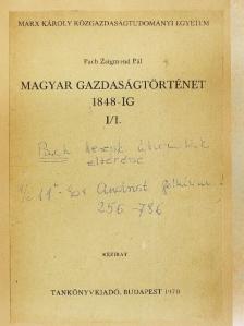 Buza János - Magyar gazdaságtörténet 1848-ig I/1. [antikvár]